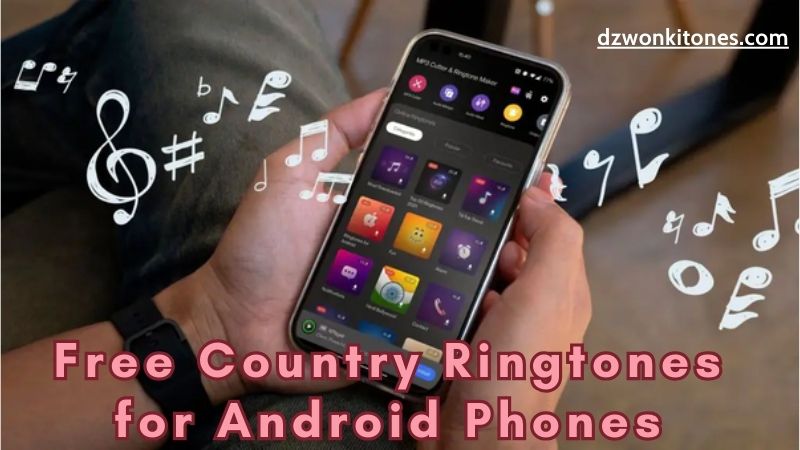 Free Country Ringtones for Android Phones