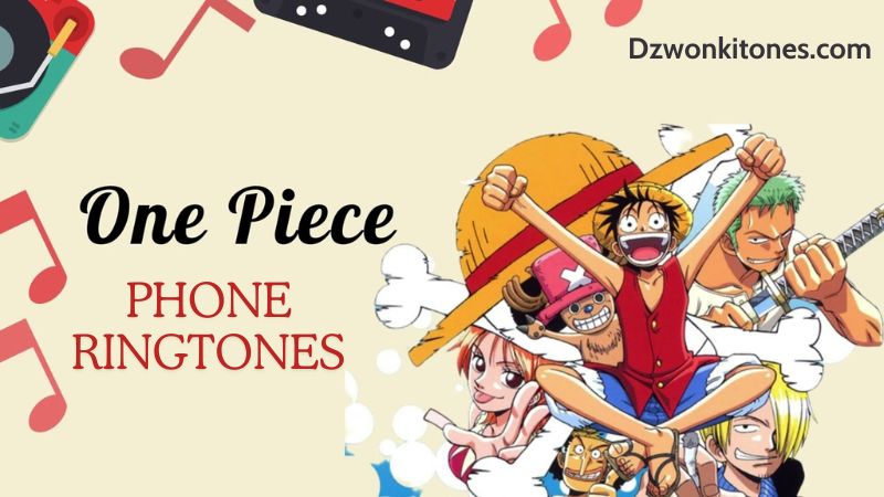 One Piece Phone Ringtones
